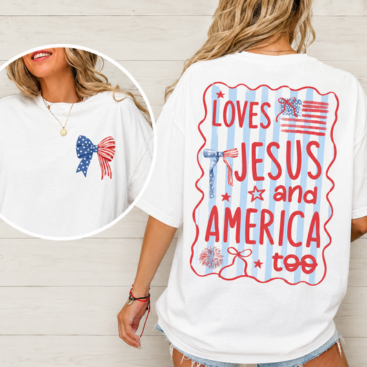 Loves Jesus and America Too Tee